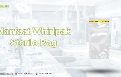 Manfaat Whirlpak Sterile Bag